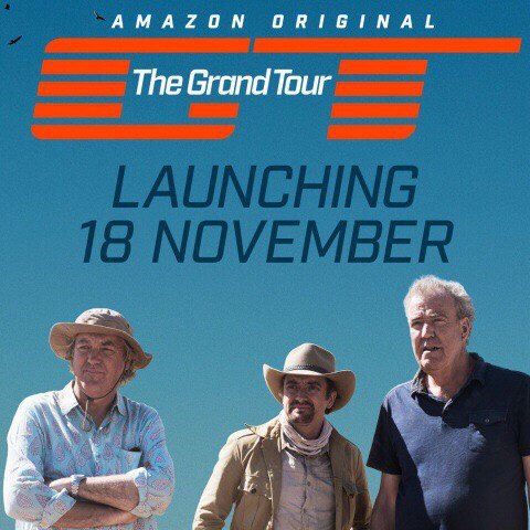 GRAND TOUR release date - November 18 - , , The grand tour, Trinity, James May, Richard Hammond, Jeremy Clarkson