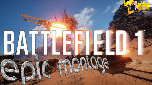 BATTLEFIELD 1- EPIC MONTAGE (slow mo) Battlefield 1, Battlefield, , Portal, 