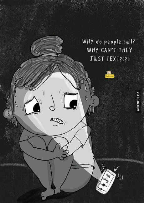 Why do they do it? - People, Call, Talk, Introvert, 9GAG