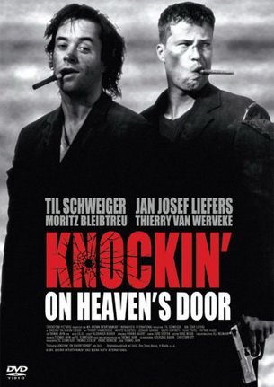 Right guys! - Knockin 'on Heaven (film), A life, Knockin 'on Heaven