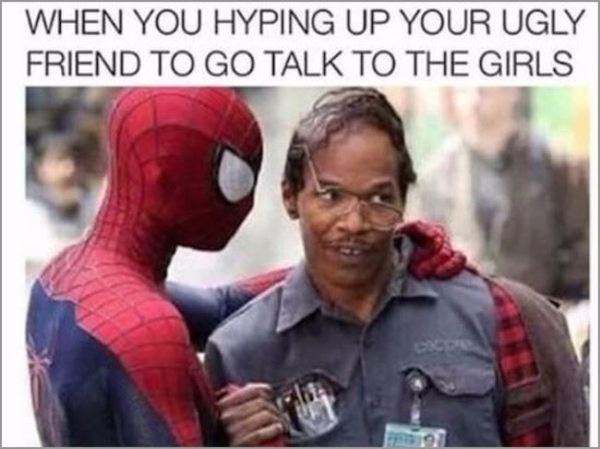 When you encourage your ugly friend to approach a girl - Spiderman, friendship, Acquaintance