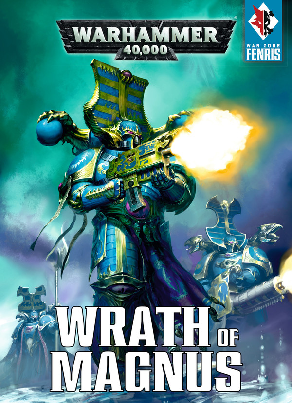 "     " Warhammer 40k, Thousand Sons, War Zone: Fenris