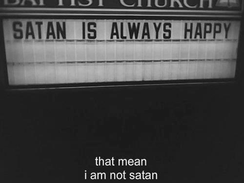 Satan is constantly happy - Satan, Happiness, It's not meant to be