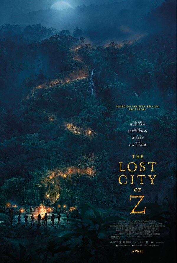 New trailer and poster for The Lost City of Z - Trailer, Movies, The Lost City z, Poster, Tom Holland, Robert Pattison, The Lost City, America, Video, Longpost