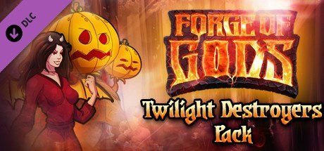 Forge of Gods: Twilight Destroyers pack (DLC) Forge of Gods, Steam , DLC, Giveaway, 
