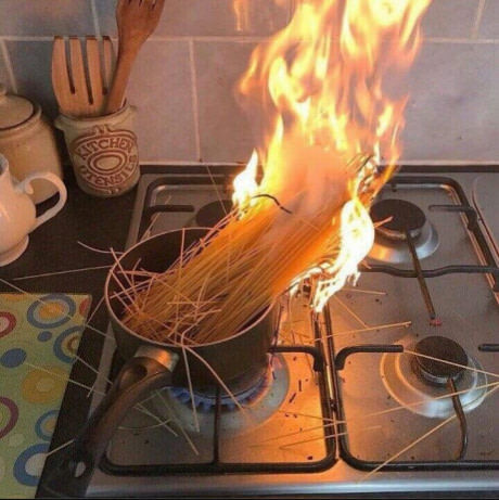 I can make spaghetti - fire! - Cooking, Fail, Oblomov, 9GAG, Spaghetti