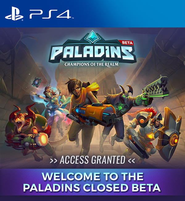 Paladins Closed Beta test on PlayStation 4 Playstation 4, Paladins, 