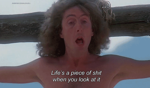 Look at life from the sunny side! - GIF, , Not mine, The Life of Brian by Monty Python