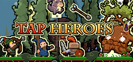 Tap Heroes Steam, Tap heroes