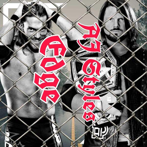  - 5   AJ Styles (5 -) , WWE, Aj styles, Kenny Omega, , Wwe Edge, Cm Punk,  , 