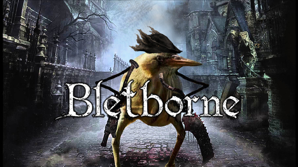 Blethbourne - Bloodborne, So blet, Games, Photoshop