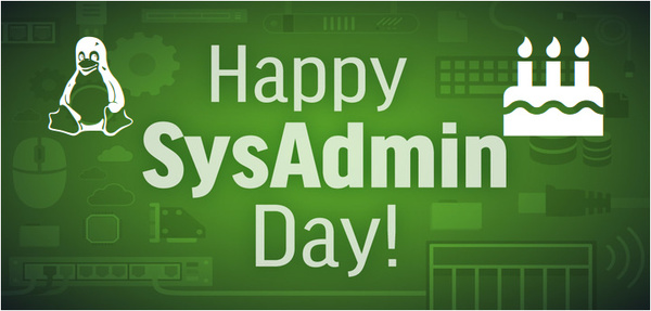 Happy System Administrator Day! - Linux, Linux and Windows, Computer, Networks, Windows, Congratulation, Sysadmin