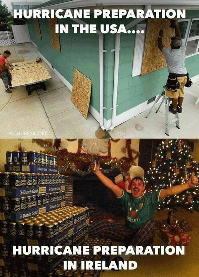 How to prepare for a hurricane in the States VS how to prepare for a hurricane in Ireland - Hurricane, Beer, Blanks, , From the network