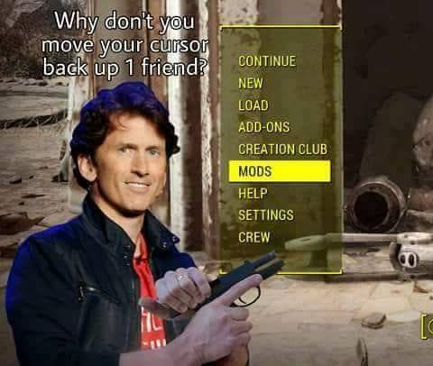 Why don't you want to move your cursor up, friend? - Fallout 4, Creation Club, Todd Howard