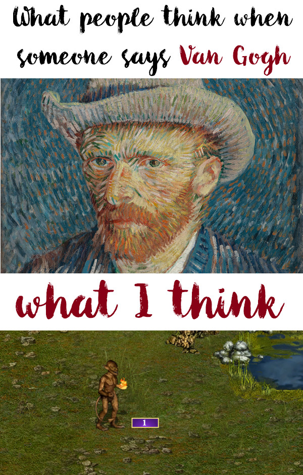 Every time... - Heroes, , , Герои меча и магии, van Gogh, My