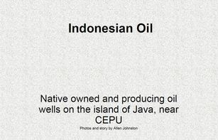 Яванская нефть. Переработка Ява, Индонезия, нефть, Нефтепереработка, длиннопост
