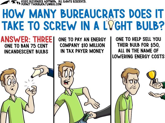 How many bureaucrats does it take to screw in a light bulb? - Bureaucracy, bureaucrats