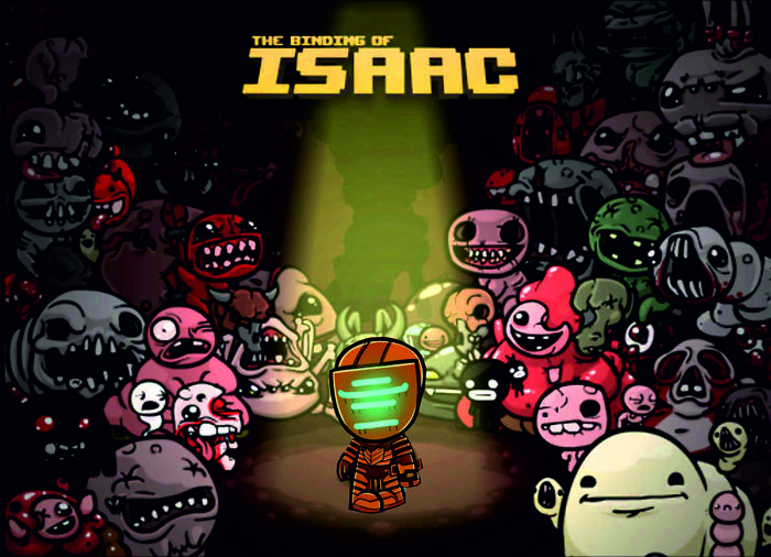 Isaac and his necromorphs lived alone in a small house on a hill Dead Space, The Binding of Isaac, ,  