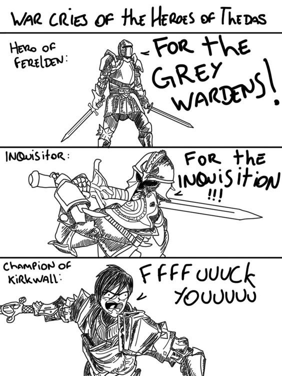 War cry of the Heroes of Thedas. - Dragon age, Dragon age 2, Dragon age inquisition, Dragon age: origins, Comics, Games, Humor