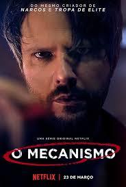 Mechanism (O Mecanismo) TV series 2018 - Foreign serials, Mechanism, Thriller, Crime, I advise you to look