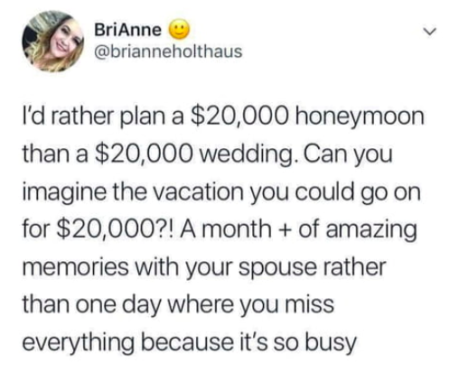 Really - Wedding, Budget, Honeymoon, 9GAG