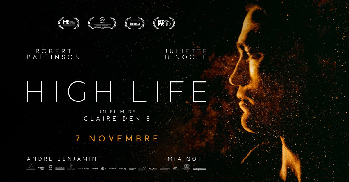 Higher life. High Life фильм. High Life 2018 Постер. Высшее общество фильм 2018 Постер. Фильм с Паттинсоном про космос.