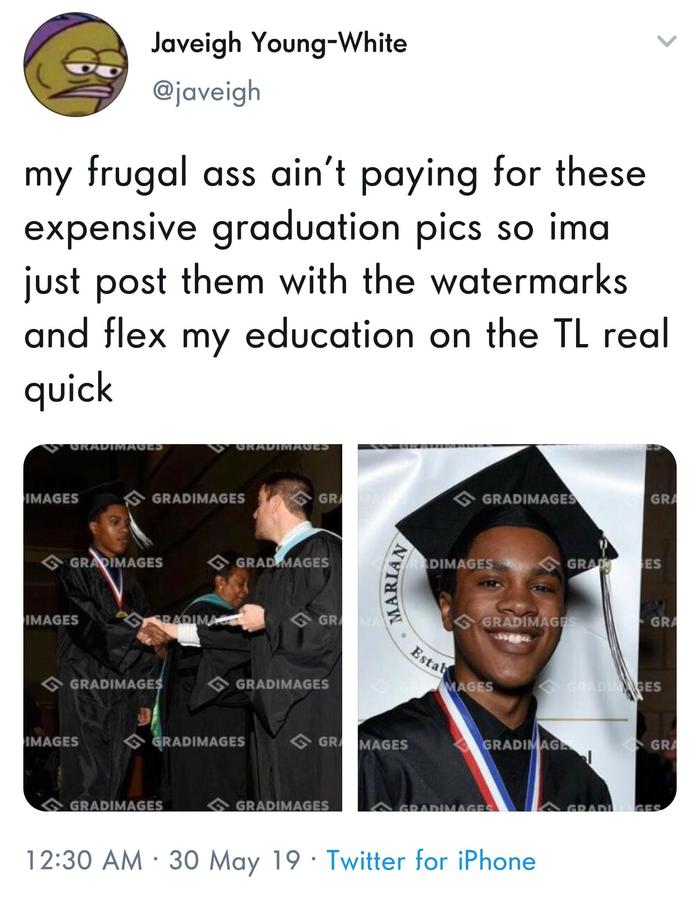 Commendable frugality - High school graduation, The photo, Twitter, Thrift, Expensive, Watermarks, stinginess, Saving, Greed