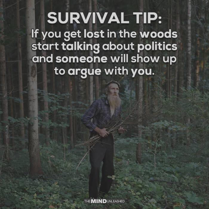 Survival Tip - Politics, survival in the wild, Survival