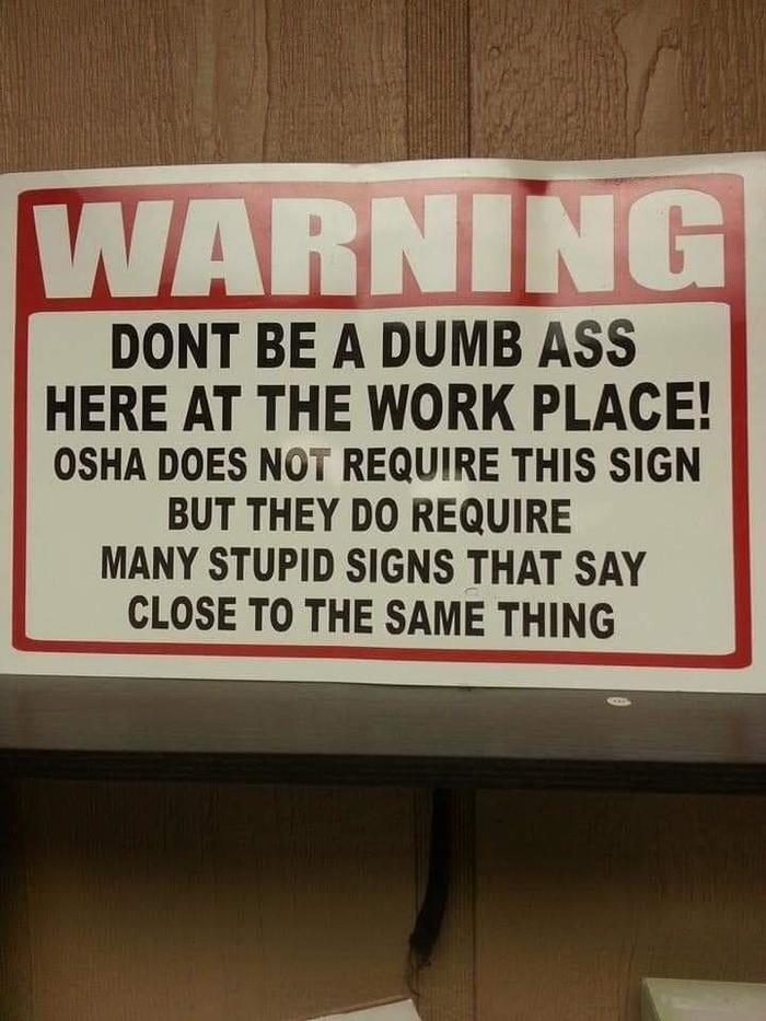 Fair Warning - Signs, Warning, Safety engineering, Safety, Straightforwardness, Humor, Translated by myself, Work