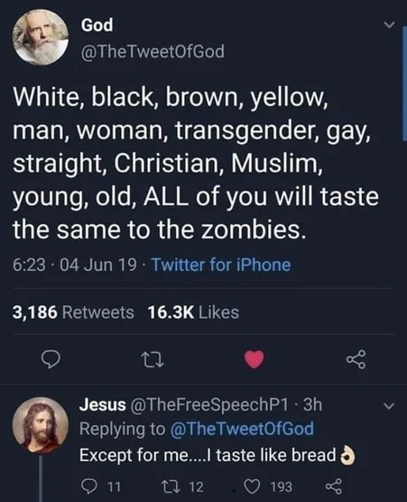 We are all food - Humor, Twitter, Religion, God, Jesus Christ, Banter, Zombie, Food