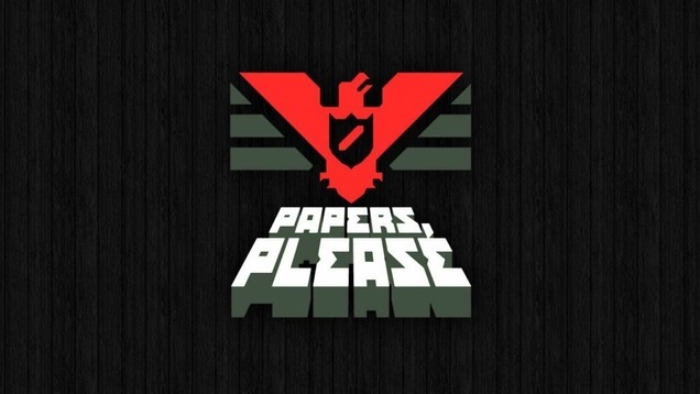  ! Papers please, , , , 