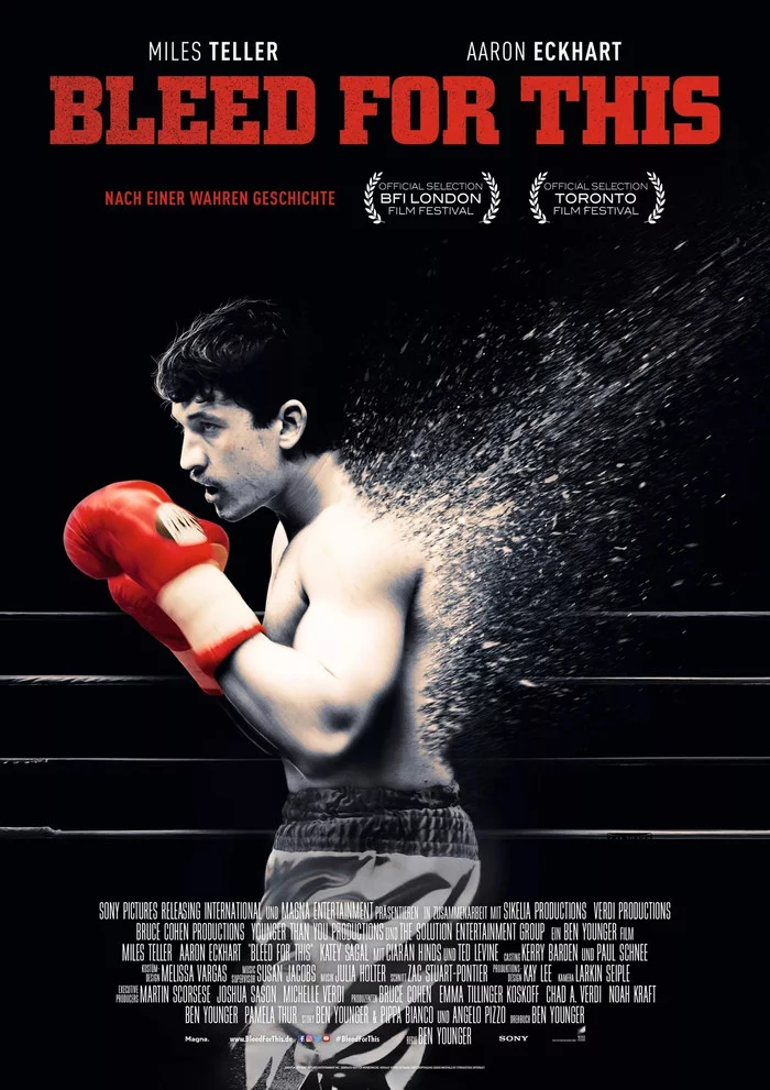 Bleed for This, 2016 - My, Biography, Drama, Miles Teller, Aaron Eckhart