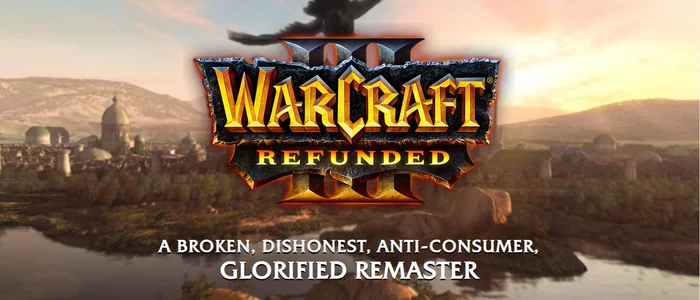 Fans made Warcraft Refunded website - Warcraft, Warcraft 3 reforged, Games, Activision, Blizzard, Refund