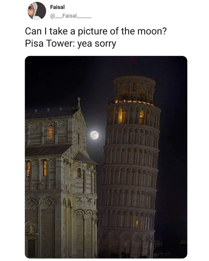 Leaning Tower of Pisa and the Moon - Picture with text, Strange humor, Humor, Leaning tower of pisa