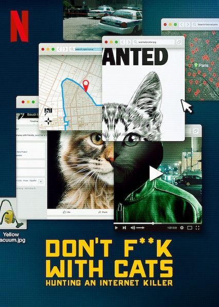 Recommended: Don't F**k with Cats: Hunting an Internet Killer - Netflix, Serials, Detective, I advise you to look, cat