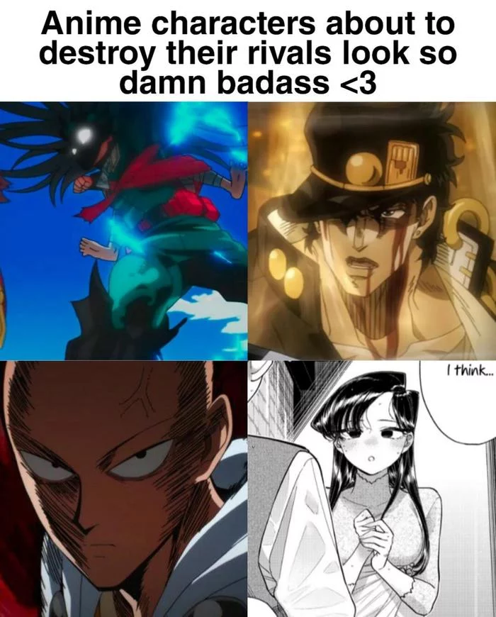 Anime characters that are about to destroy their opponent look so cool <3 - Anime, Midoriya izuku, Kujo Jotaro, Saitama, Shouko komi