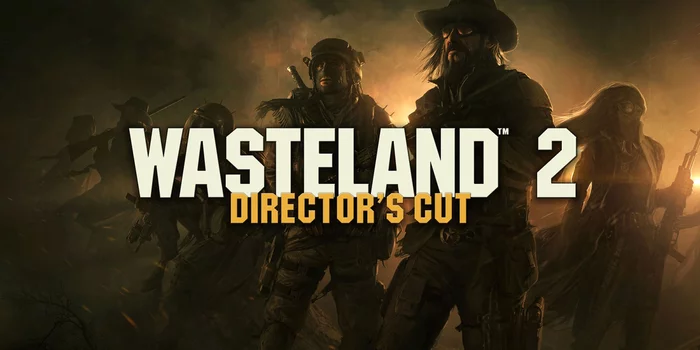 Wasteland 2: Director's Cut - Компьютерные игры, Не Steam, Wasteland 2, Длиннопост, Халява, Видео