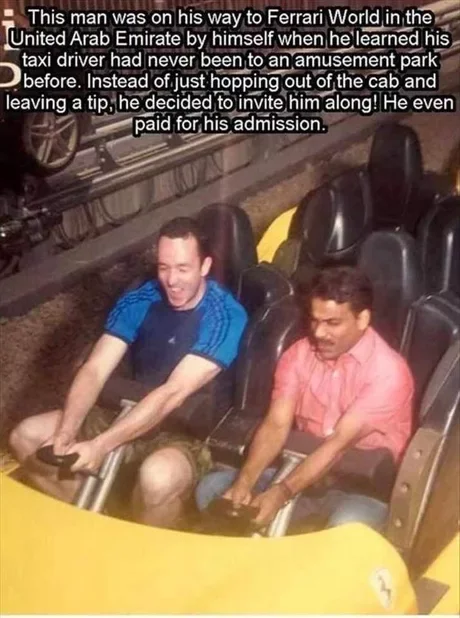 A kind man and his good deed! - Picture with text, Translated by myself, UAE, Taxi driver, First time, Amusement park, Kindness, 9GAG