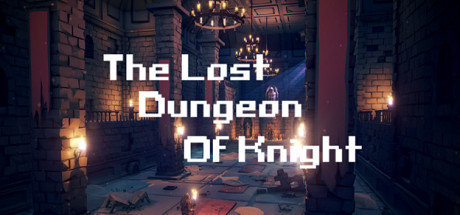 The Lost Dungeon Of Knight Steam, , Steam 