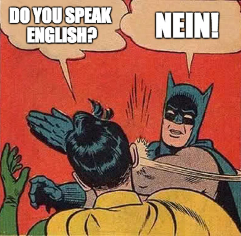 For those who preferred German and slightly forgotten the international... - German, English language