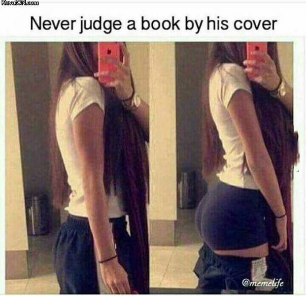 Don't judge a book by its cover - Girls, Booty, Not mine