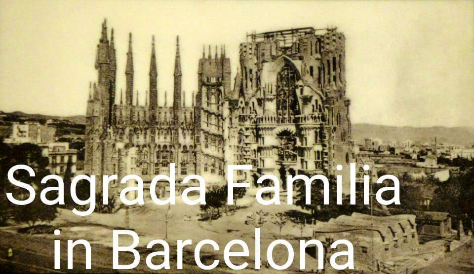 Notable landmarks under construction - sights, Building, Barcelona, Paris, Moscow, China, Berlin, Old photo, Barcelona city