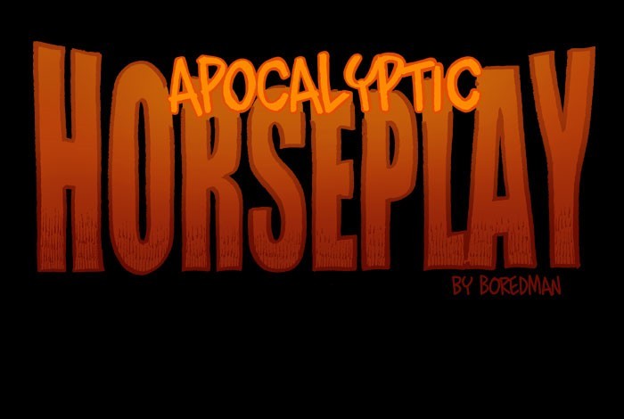 Apocalyptic Horseplay: Глава 1, Эпизод 2: Студент Журналист - Комиксы, Apocalyptic horseplay, Перевел сам, Длиннопост, Boredman