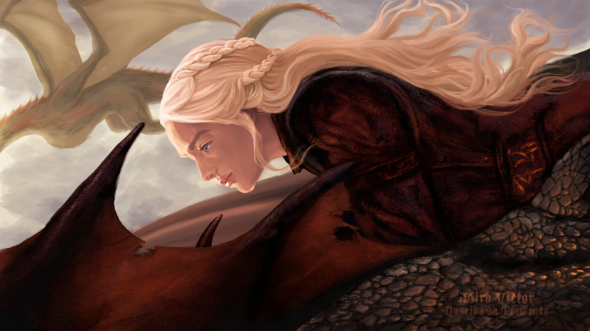 Some art from Dany - Game of Thrones, Daenerys Targaryen, The Dragon