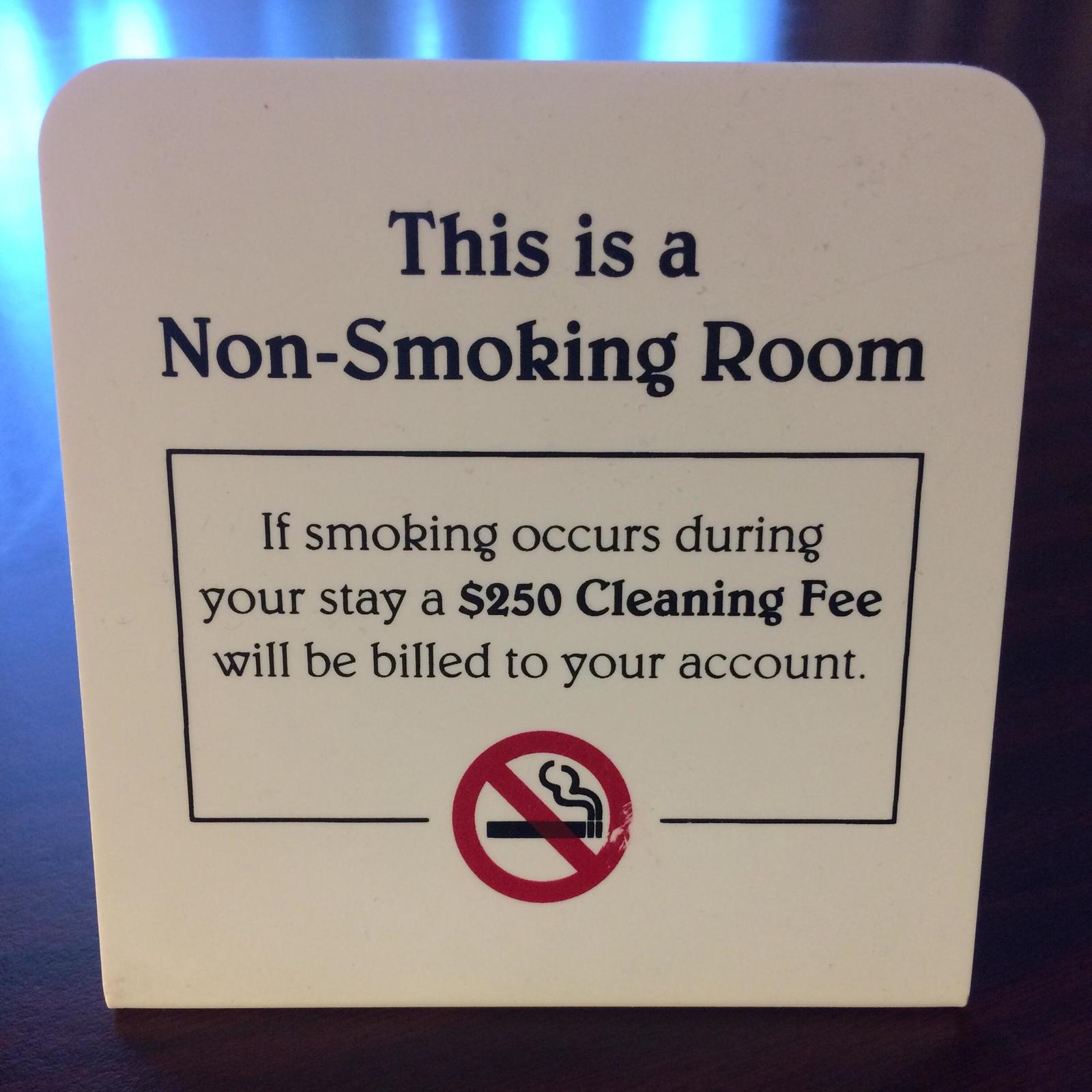 For only $250, upgrade your room to a smoking room - Hotel, , Smoking