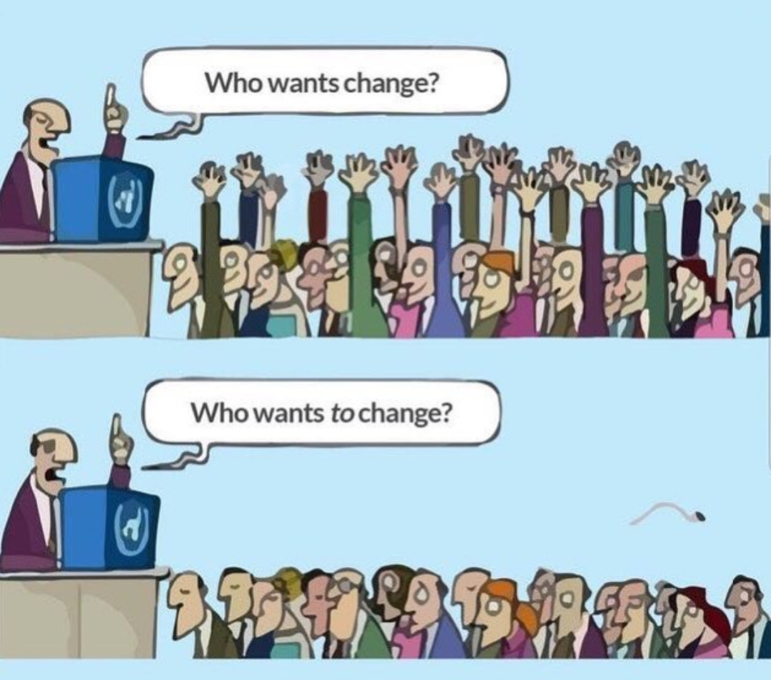 Who wants -/to change? - , Picture with text, Changes