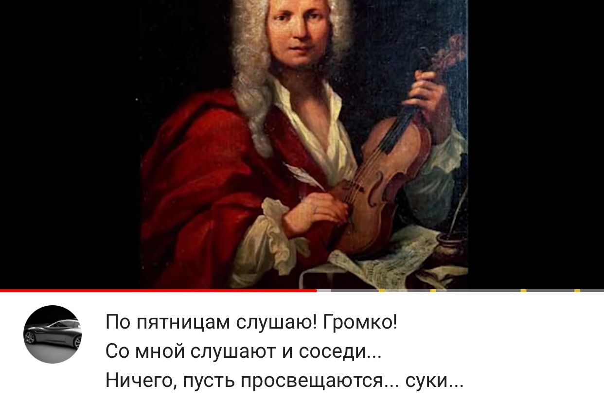 Classic forever... - Comments, Youtube, Antonio Vivaldi, Neighbours