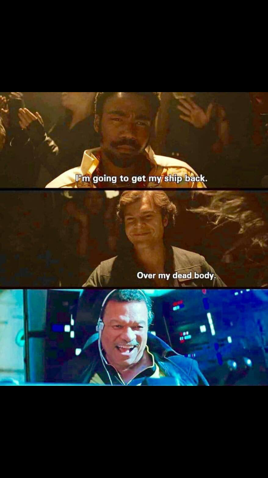 Only over my dead body) - Star Wars, Han Solo, Lando Calrissian, Humor, Millennium falcon, Star Wars IX: Skywalker Rise, Movies, 