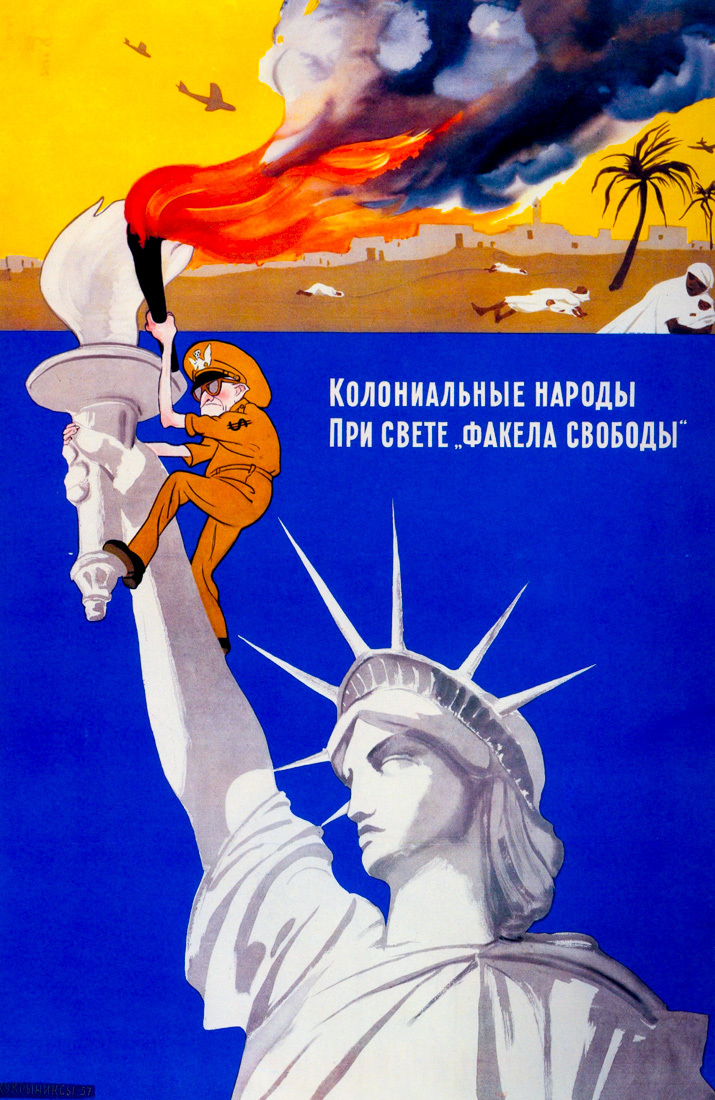 Colonial peoples in the light of the torch of freedom, USSR, 1957 - Retro, Poster, Propaganda, USA, The colony, Politics