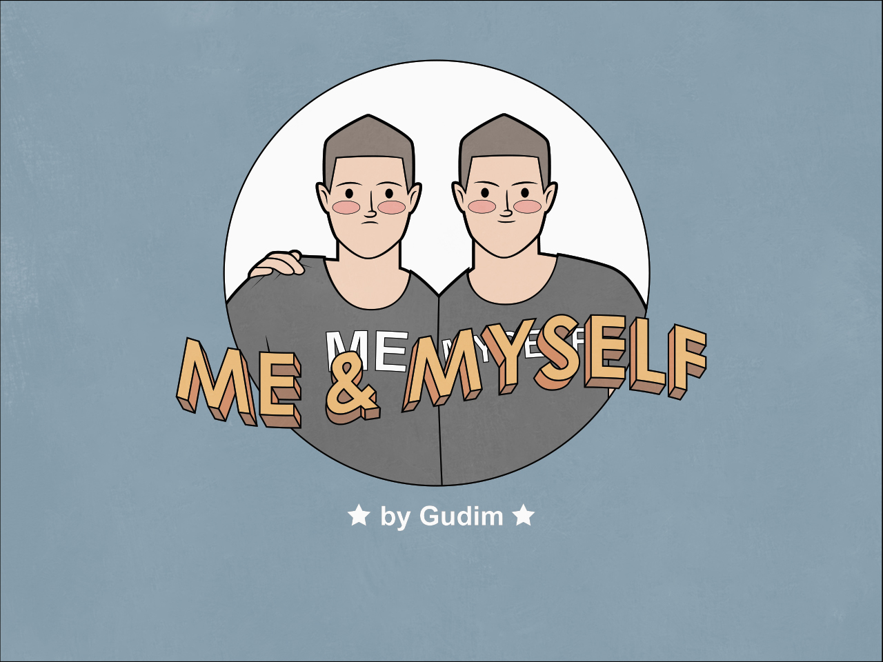 Me & Myself - Моё, Gudim, Комиксы, Жизнь, Длиннопост